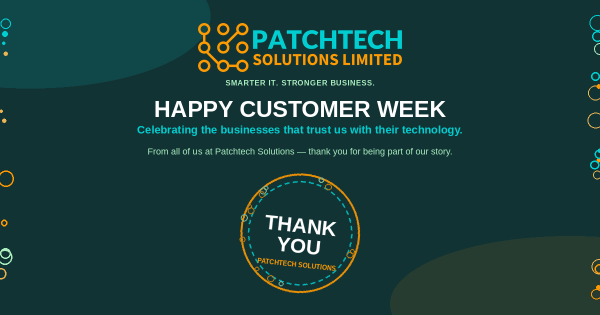 Patchtech Solutions Happy Customer Service Week